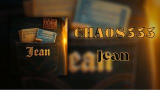 Chaos333 - Jean (Lyrics)