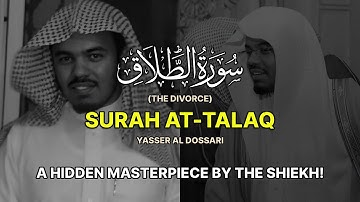 STRIKING PERFORMANCE | Surah At-Talaq | سورة الطلاق | Yasser Al Dossari | ياسر الدوسري