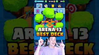Best Deck For Arena 13 In Clash Royale 2021