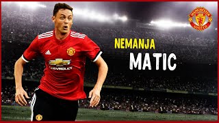 Nemanja Matic • Crazy Tackles & Dribbles | Manchester United | HD