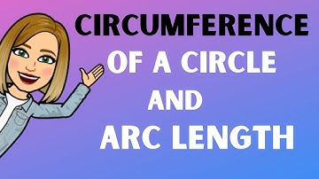Finding the circumference of a circle and the arc length