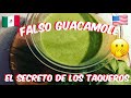 FALSO GUACAMOLE / EL SECRETO DE LOS TAQUEROS/Cocina con Doraly 🤗