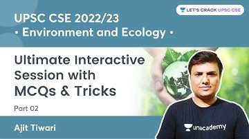 L2: Ultimate Interactive Session on Environment and Ecology with MCQs & Tricks | Part 2 | UPSC CSE