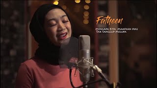 TERLANJUR MENCINTA -TIARA,LYDORA,ZIVA (COVER BY FATHEEN KIP)