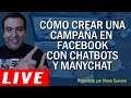 CÓMO CREAR UNA CAMPAÑA EN  FACEBOOK CON CHATBOTS Y MANYCHAT