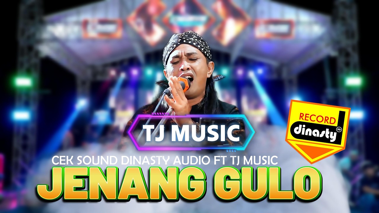JENANG GULO - Cek Sound Tj Music Ft Dinasty Audio - Dinasty Project