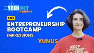 Entrepreneurship Bootcamp - Summer 2023 | Yunus Talks About His Experience
