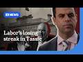 Why can't Labor wrestle power from the Liberals in Tasmania? | ABC News