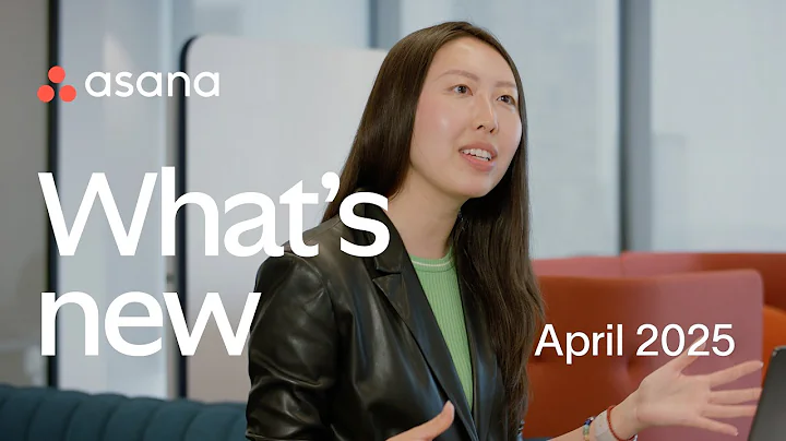 What's new in Asana | April 2025