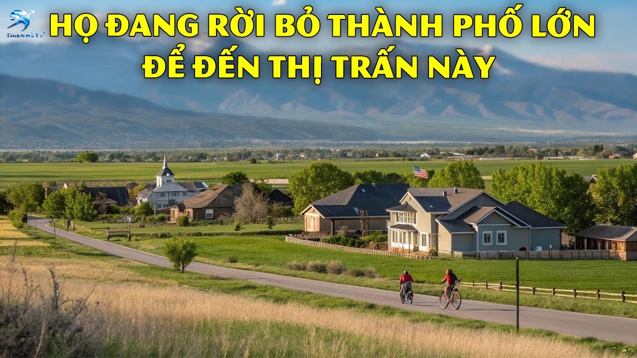 15 Thị Trấn Ở Mỹ Đang Được Người Có Tầm Nhìn Chọn Làm Nơi Nghỉ Hưu Năm 2026 | Thiên Hà TV