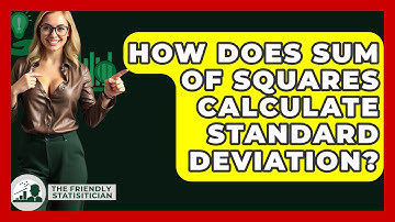 How Does Sum Of Squares Calculate Standard Deviation? - The Friendly Statistician