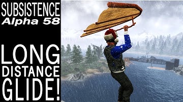 Long Distance Glide! | Subsistence Single Player Gameplay | EP 424 | Season 5