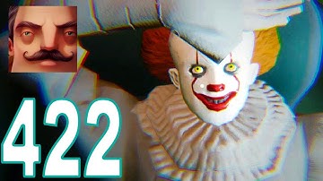 Hello Neighbor - My New Neighbor Pennywise - IT Act 2 Gameplay Walkthrough Part 422