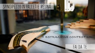 🏚 FAI DA TE 🛠 SPINGIPEZZO IN PALLET E RESINA EPOSSIDICA + ESTRAZIONE CONTEST 10k 🏆