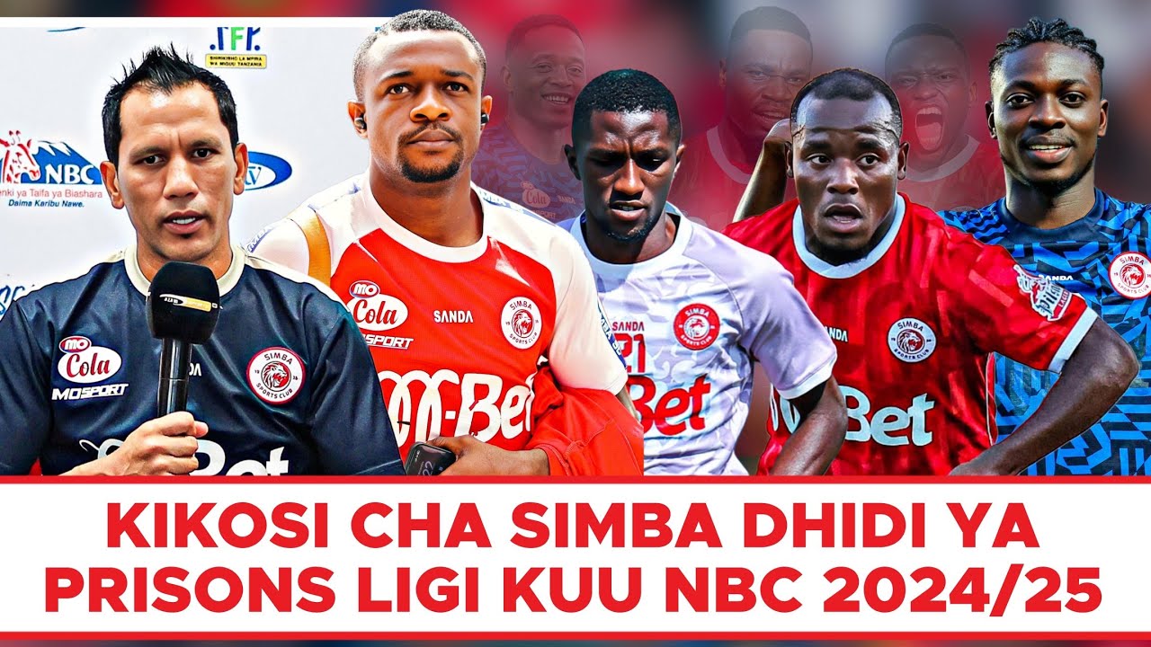 Kikosi Cha Simba Kinachoanza Leo Dhidi Ya Tanzania Prisons Ligi Kuu NBC ...