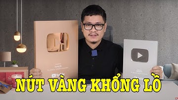 Mở hộp NÚT VÀNG YOUTUBE KHỔNG LỒ HƠN NÚT BẠC RẤT NHIỀU!