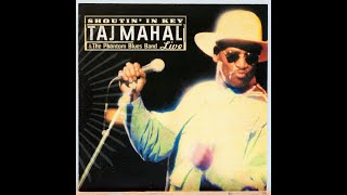 TAJ MAHAL & THE PHANTOM BLUES BAND – 07 Leavin' Trunk