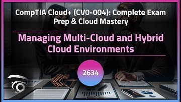 Managing Multi-Cloud and Hybrid Cloud Environments | Exclusive Lesson