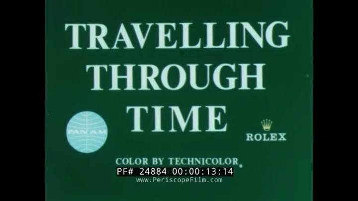 ROLEX & PAN AM  HISTORY OF TIME, TIME ZONES & TIME...