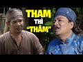 Phim Hài Tết "THAM THÌ THÂM" Full HD 2021 Mới Nhất QUANG TÈO, QUỐC ANH Cười Nghiêng Ngả