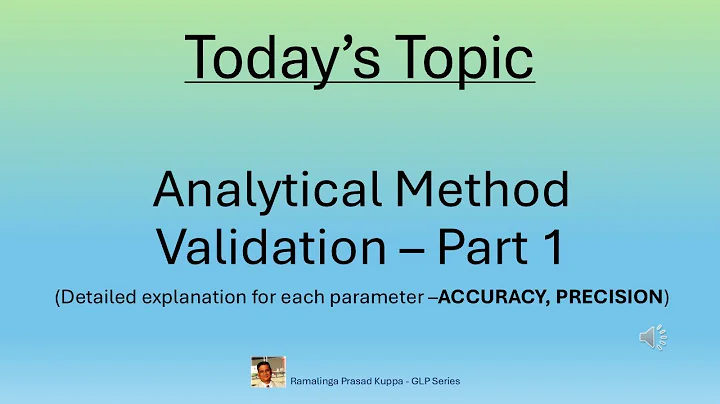 Analytical Method Validation   Part 1