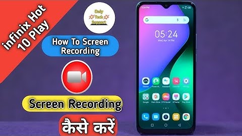 How To Screen Recording in infinix Hot 10 Play,Screen Recording in infinix Hot 10 Play,Screen Record