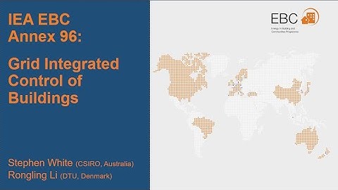 IEA EBC Annex 96 (Stephen White, Leader - Energy Efficiency Domain, CSIRO, Australia)