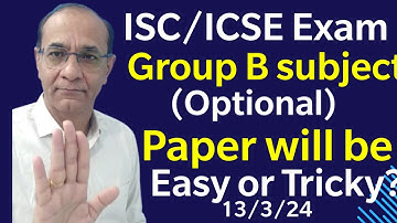 ICSE Exam 2024/All optional Subject ( Group B) Question paper Easy or Tricky @TejYourGuidingGuru