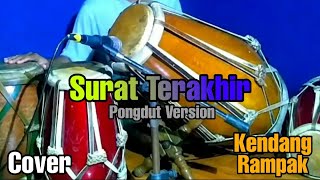 Surat Terakhir Pongdut Version COVER Kendang Rampak!!!