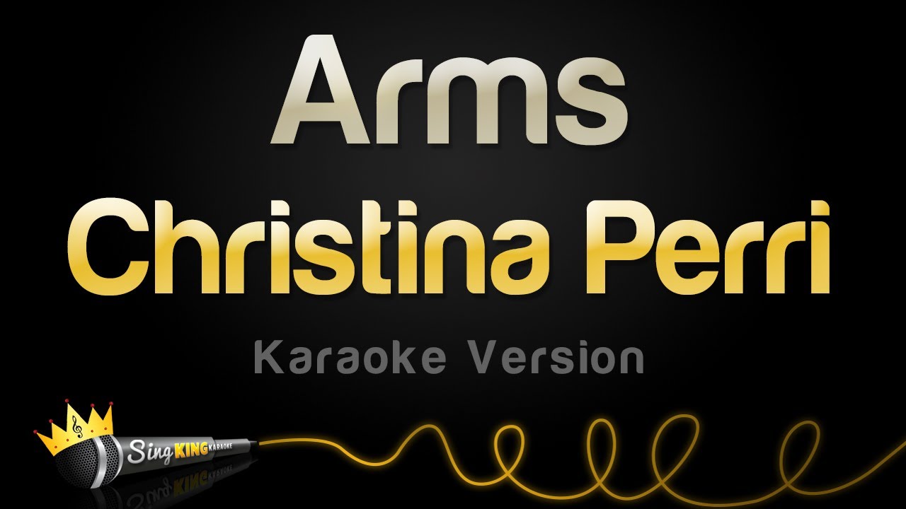 Christina Perri   Arms Karaoke Version