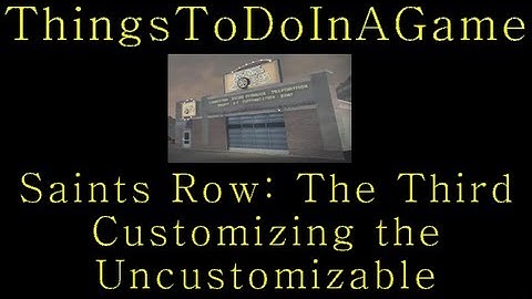 TTDI Saints Row 3: Customizing Uncustomizable Vehicles