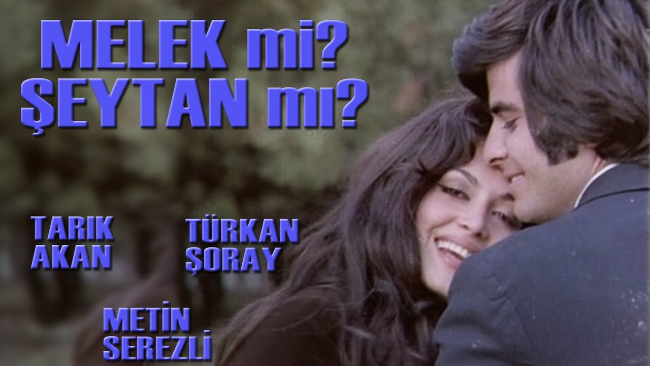 Melek Mi Şeytan Mı? ( 1971) - Türkan Şoray & Tarık Akan
