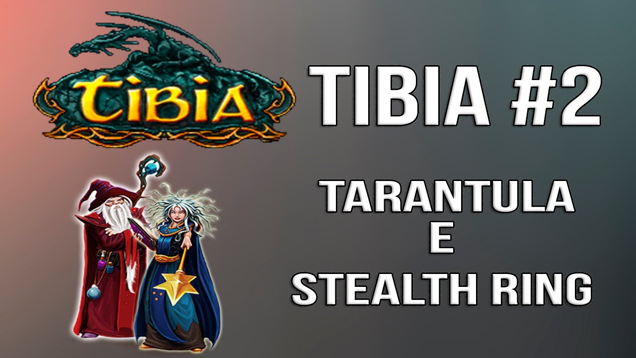 Tibia #2 - Tarantula e Stealth Ring! (Druid lvl 28) 