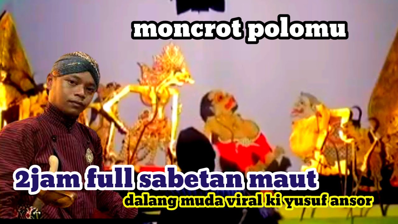 2jam full sabetan maut paling handalan. Bersama dalang muda viral ki yusuf ansor