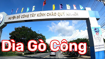 Qua Cầu Mỹ Lợi đến Gò Công Tiền Giang | 30 phút | Quá nhanh - quá dễ.