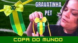 COPA DO MUNDO: GRAVATINHA PARA PET - FEITA COM FITA LISA (fácil demais) by Dallin Ateliê 2,201 views 1 year ago 8 minutes, 1 second