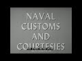 1957 U.S. NAVY TRAINING FILM  &quot; NAVAL CUSTOMS AND COURTESIES: GOOD MANNERS IN UNIFORM &quot; SALUTE 21834