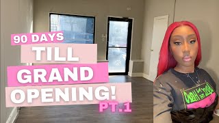 How To Open Your Own Retail Store| 90 Days Till Grand Opening: Part 1