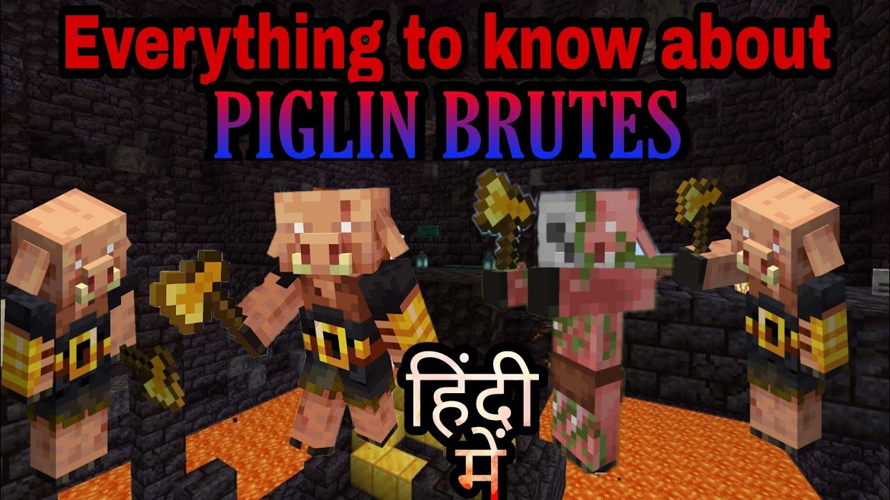 Minecraft Everything To Know About Piglin Brutes In Hindi Youtube