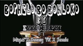 Bophelo bo bohloko [Emzi chaphi ft Ntate mapa X Denny Tk X Semie