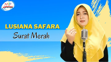 Lusiana Safara - Surat Merah (Official Music Video)