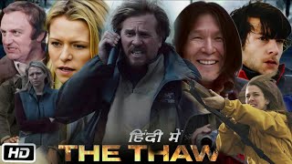 The Thaw 2009 Full Movie | Val Kilmer | Martha MacIsaac | Aaron Ashmore | Review & Details