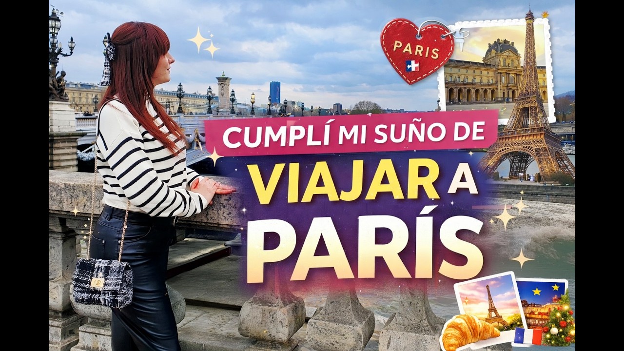 ¡Cumplí mi sueño de visitar París!📽️✨