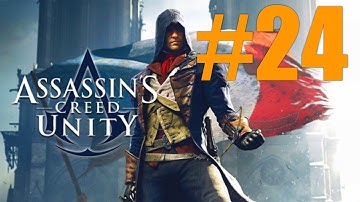 Assassins Creed Unity - Gamepaly - Walkthrough - part 24 (xbox one)