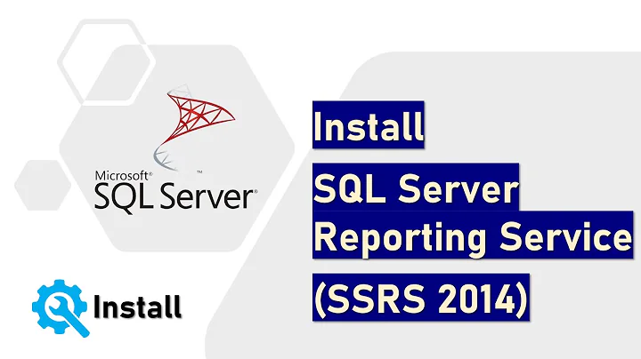 Install SQL Server Reporting Service (SSRS 2014)