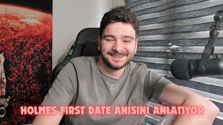 Holmes First Date Anısını Anlatıyor!