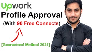 Upwork Profile Approval & 90 Free Connects | Upwork Profile Live Approval [Guaranteed 2021]