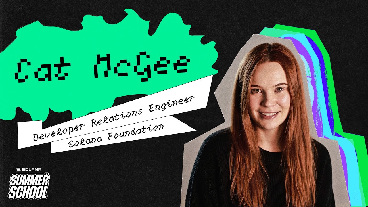 تصویر کوچک Solana Summer School: Privacy with Cat McGee