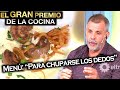 El gran premio de la cocina - Programa 24/08/20 - Menú "Para chuparse los dedos"