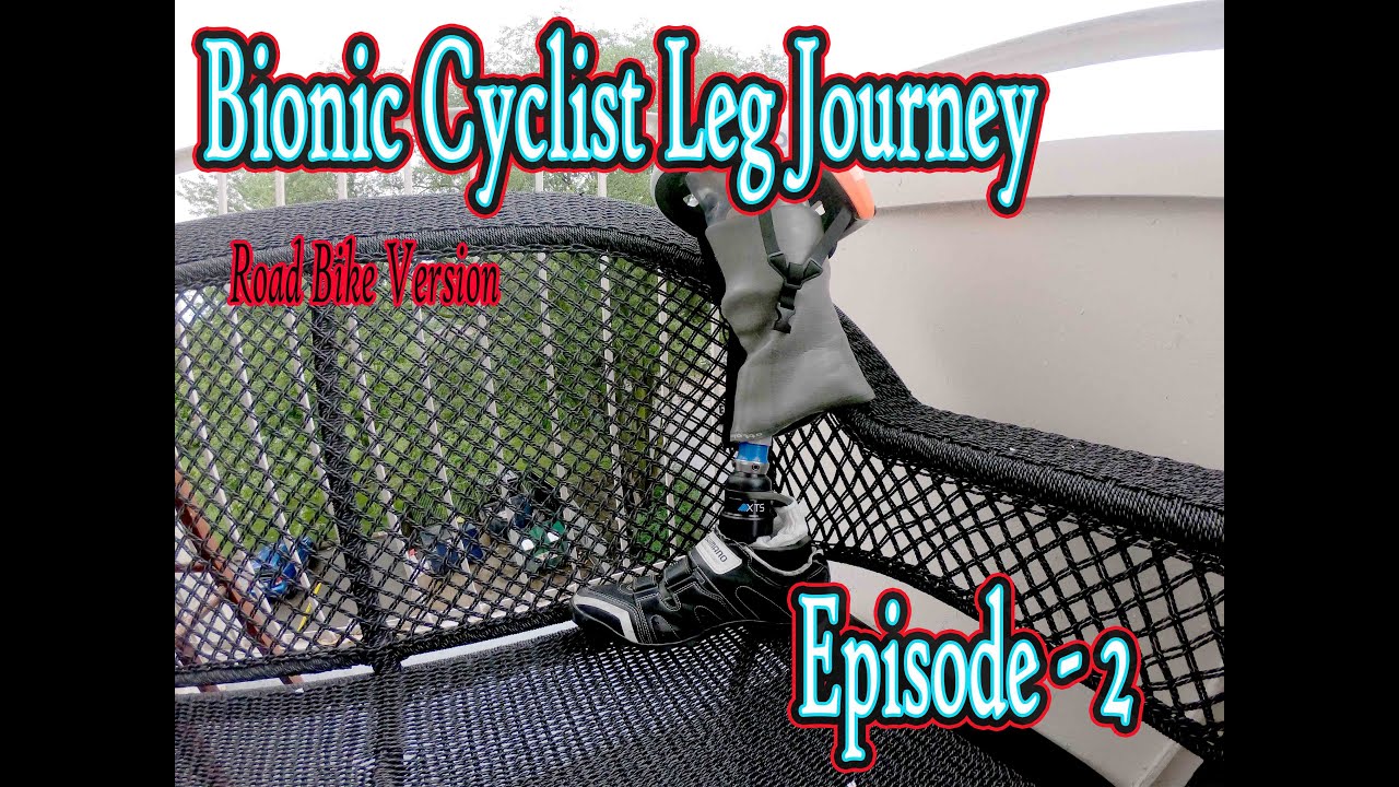 Bionic Leg Journey Episode 2 Road Bike Edition - YouTube
